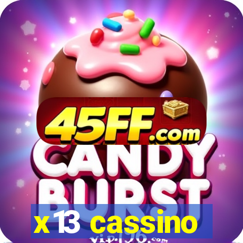 x13 cassino